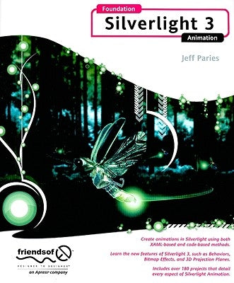 Foundation Silverlight 3 Animation by Paries, Jeff