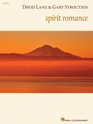David Lanz & Gary Stroutsos - Spirit Romance by Lanz, David
