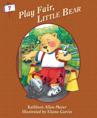 Play Fair Little Bear by Allan-Meyer, Kathleen