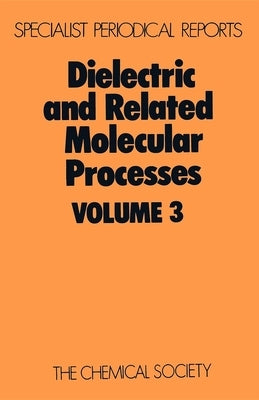 Dielectric and Related Molecular Processes: Volume 3 by Davies, Mansel
