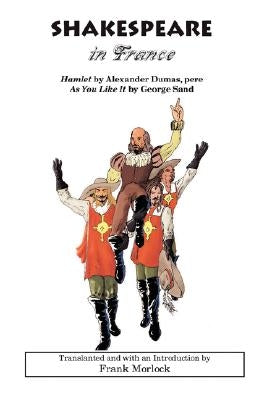 Shakespeare in France by Dumas, Alexandre