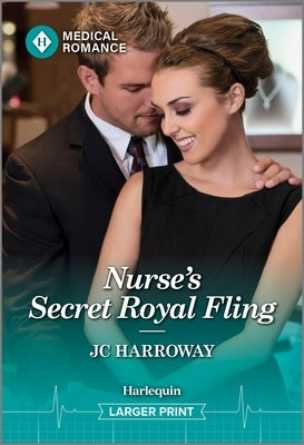 Nurse's Secret Royal Fling by Harroway, Jc