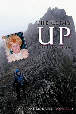 The Climb Up Life's Mountain by Morrell-Donnelly, Pat