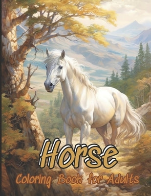 Horse Coloring Book: 55 Beautiful Unique Horse Grayscale Coloring Pages for Teens, Girls, boys, Adults of Beautiful, Strong Horses for Rela by Design Book Coloring