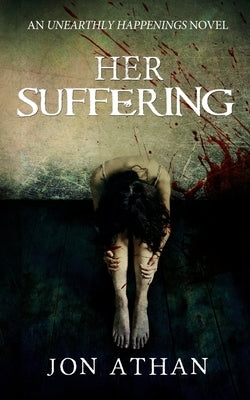 Her Suffering by Athan, Jon