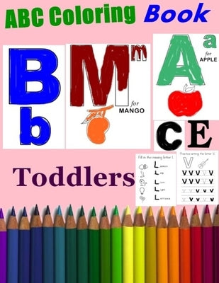 ABC Coloring Books for Toddlers: A to Z coloring sheets, Alphabet coloring pages for Preschoolers, ABC Coloring Sheets for kids (A to Z Coloring Pages by New, Brend