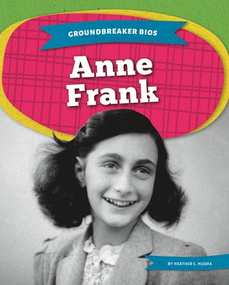 Anne Frank by Hudak, Heather C.