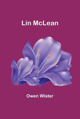 Lin McLean by Wister, Owen