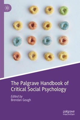 The Palgrave Handbook of Critical Social Psychology by Gough, Brendan