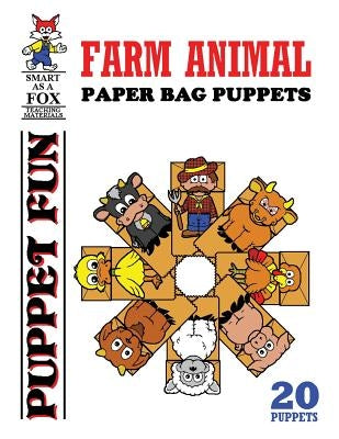 Farm Animal Paper Bag Puppets by Kohn, Dwayne