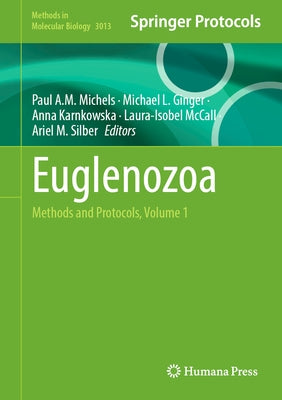 Euglenozoa: Methods and Protocols, Volume 1 by Michels, Paul A. M.