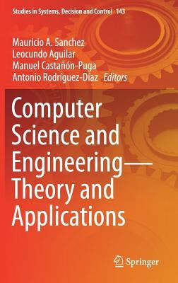 Computer Science and Engineering--Theory and Applications by Sanchez, Mauricio A.