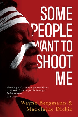 Some People Want to Shoot Me by Dickie, Madelaine
