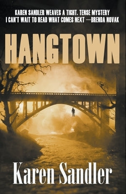Hangtown: A Mystery/Thriller/Suspense Novel by Sandler, Karen