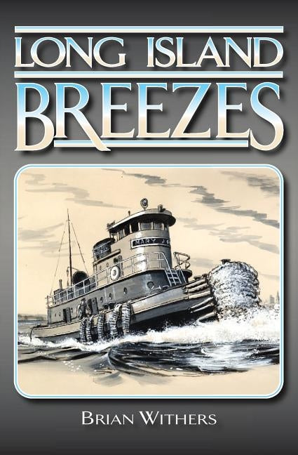 Long Island Breezes: Long Island Tea...se by Withers, Brian