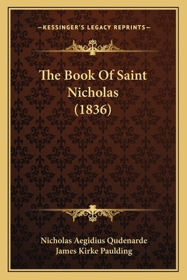 The Book Of Saint Nicholas (1836) by Qudenarde, Nicholas Aegidius