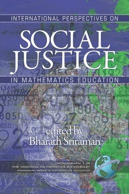 International Perspectives on Social Justice in Mathematics Education (Hc) by Sriraman, Bharath