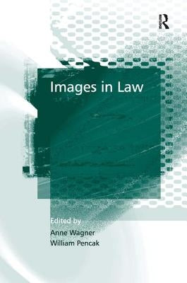 Images in Law by Pencak, William