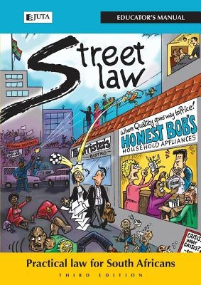 Streetlaw South Africa: Practical Law for South Africans - Educator's Manual by McQuoid-Mason, David