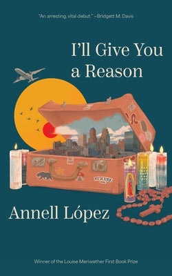 I'll Give You a Reason: Stories by Lez, Annell