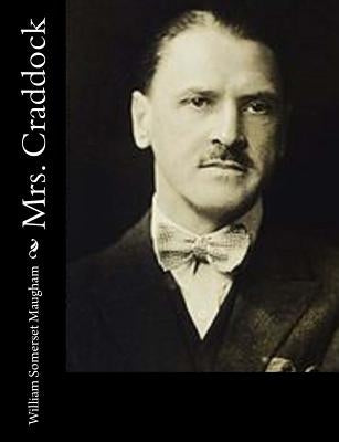 Mrs. Craddock by Maugham, William Somerset