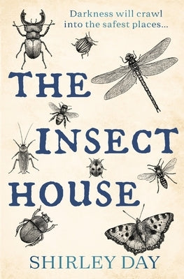 The Insect House by Day, Shirley