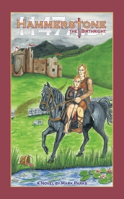 Hammerstone 1147 A.D.: The Birthright by Parks, Mark