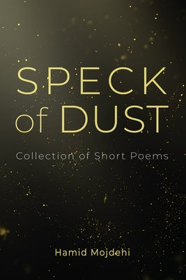 Speck of Dust by Mojdehi, Hamid