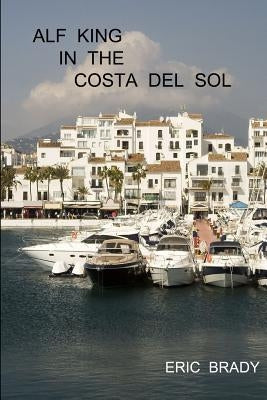 Alf King in the Costa del Sol by Brady, Eric