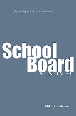 School Board by Freedman, Mike