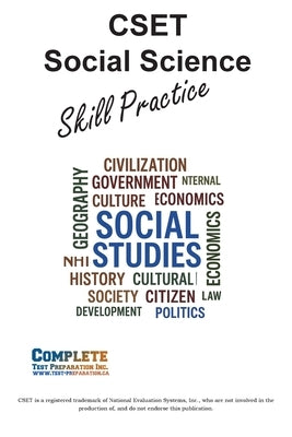 CSET Social Science Skill Practice: Math Practice, Tutorials and Multiple Choice Strategies by Complete Test Preparation Inc