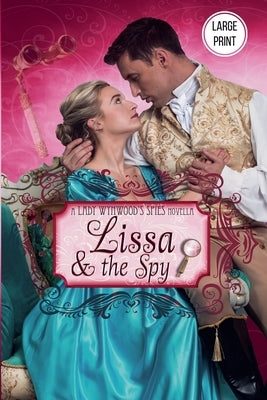 Lissa and the Spy (Large Print) by Elliot, Camille