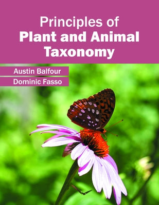 Principles of Plant and Animal Taxonomy by Balfour, Austin
