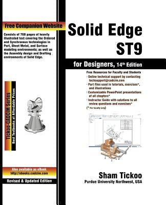 Solid Edge ST9 for Designers by Purdue University Northwest, Prof Sham