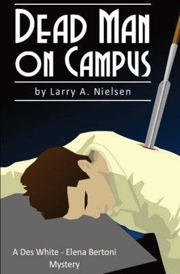 Dead Man on Campus by Nielsen, Larry A.