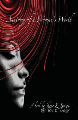 Anatomy of a Woman's Worth by Dozier, Tara