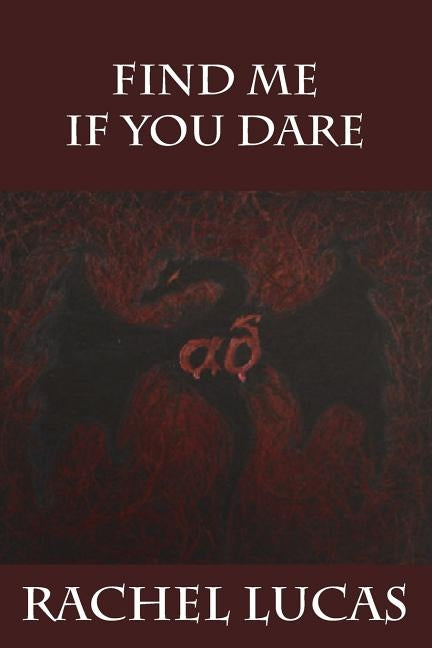 Find Me If You Dare by Lucas, Rachel