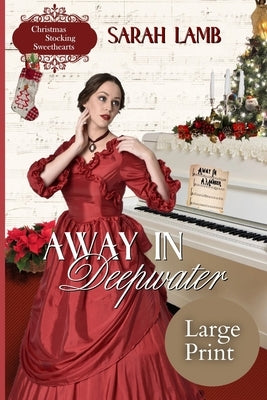 Away in Deepwater (Large Print) by Lamb, Sarah