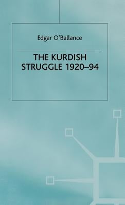 Kurdish Struggle by O'Ballance, E.