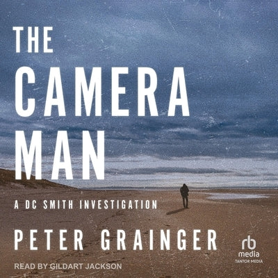 The Camera Man by Grainger, Peter