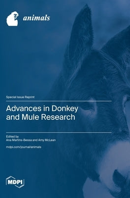 Advances in Donkey and Mule Research by Martins-Bessa, Ana