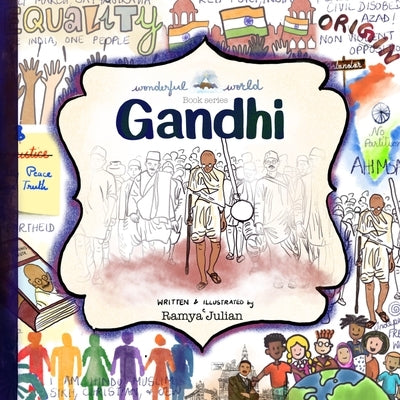 Gandhi - A Biography in Rhyme: The perfect snuggle time read so little readers everywhere can dream big! by Julian, Ramya