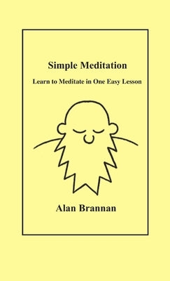 Simple Meditation by Brannan, Alan