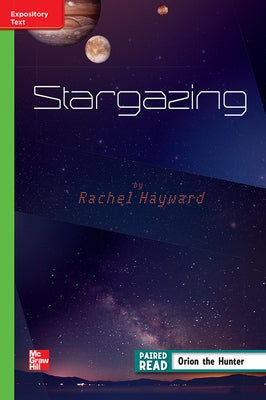 Reading Wonders Leveled Reader Stargazing: Beyond Unit 4 Week 4 Grade 4 by McGraw Hill