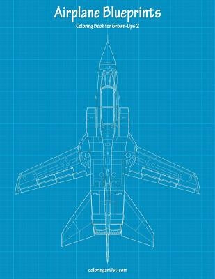 Airplane Blueprints Coloring Book for Grown-Ups 2 by Snels, Nick