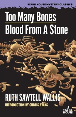 Too Many Bones / Blood From a Stone by Wallis, Ruth Sawtell