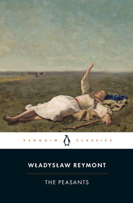 The Peasants by Reymont, Wladyslaw