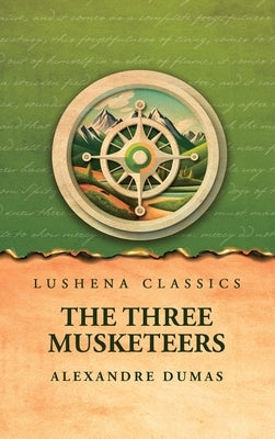 The Three Musketeers by Alexandre Dumas