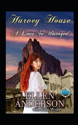 A love So Unstaged: Historical Western Romance by Wyatt, Katie