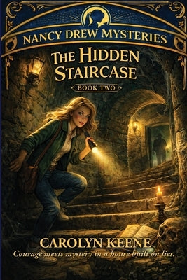 The Hidden Staircase by Keene, Carolyn